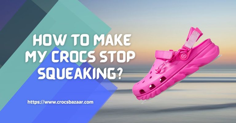 How to make my crocs stop squeaking?