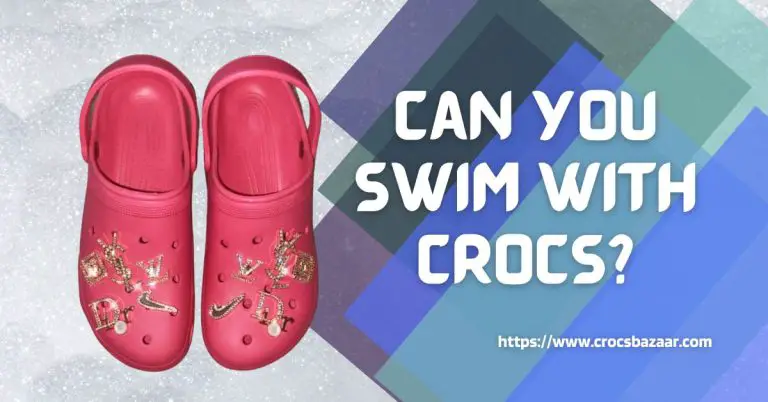 Can you swim with crocs?