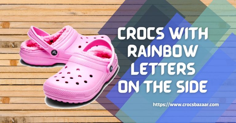 Crocs with rainbow letters on the side