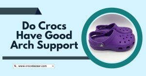 do crocs have good arch support