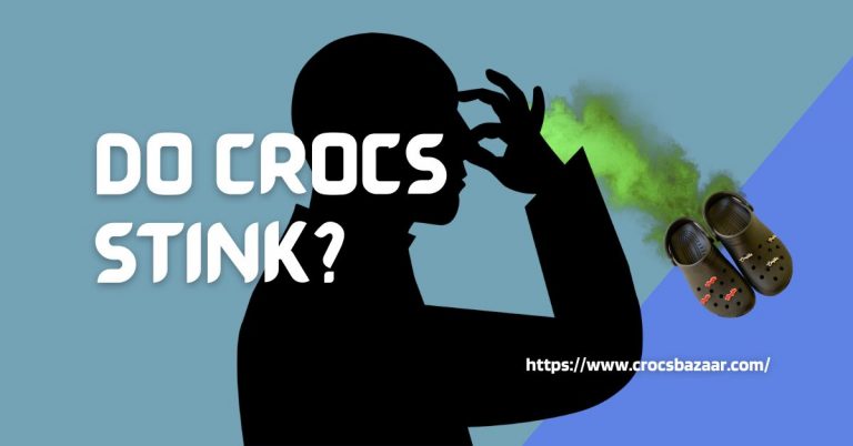 Do Crocs Stink?