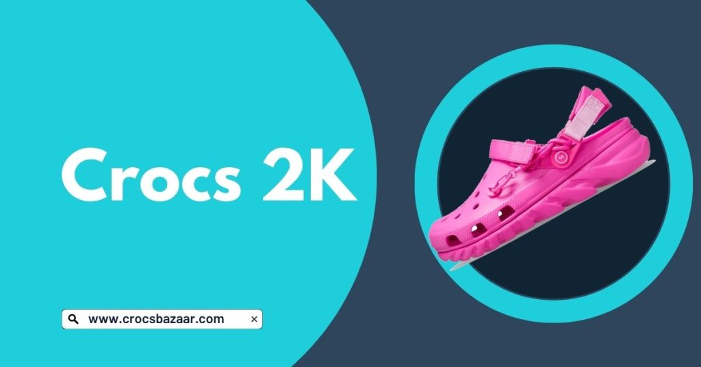 Crocs 2K