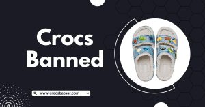 crocs banned