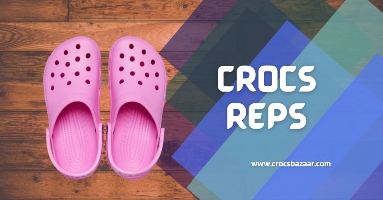 Crocs Reps: What You Should Know