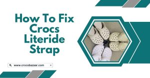 How to Fix Crocs Literide Strap