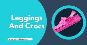 Leggings And Crocs