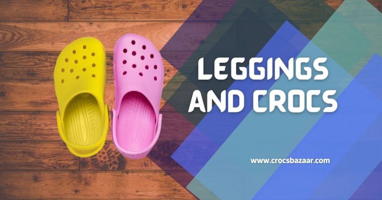 Leggings And Crocs: The Ultimate Comfort and Style Combination
