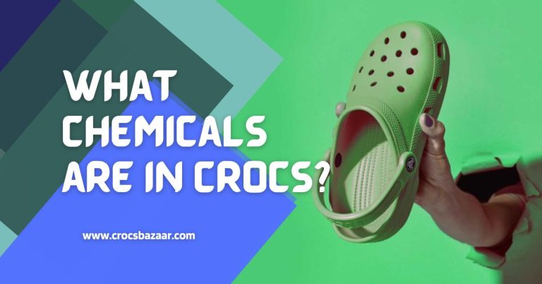 What Chemicals are in Crocs?