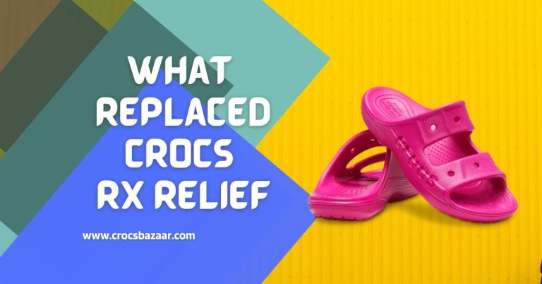 What Replaced Crocs Rx Relief