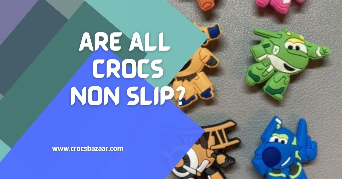 Non Slip Crocs - CROCS BAZAAR