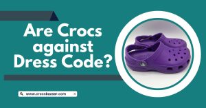 Are Crocs against Dress Code
