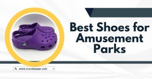 Best Shoes for Amusement Parks