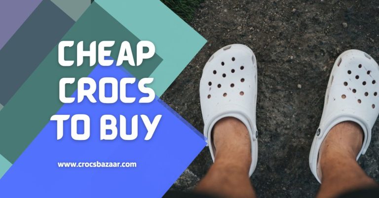 Cheap Crocs to Buy