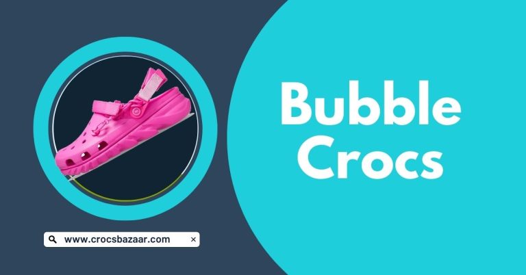 Bubble Crocs  : The Comfiest Footwear Trend of 2021