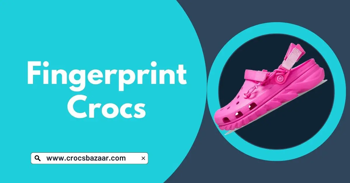 Fingerprint Crocs